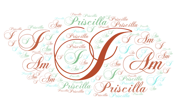 I am Priscilla